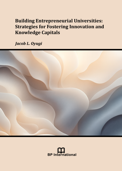                         View Building Entrepreneurial Universities: Strategies for Fostering Innovation and Knowledge Capitals
                    