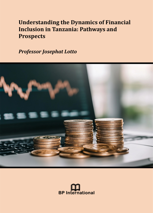                         View Understanding the Dynamics of Financial Inclusion in Tanzania: Pathways and Prospects
                    