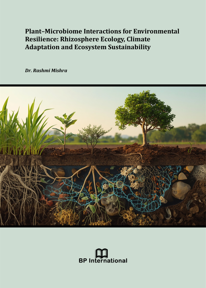                         View Plant–Microbiome Interactions for Environmental Resilience: Rhizosphere Ecology, Climate Adaptation and Ecosystem Sustainability
                    