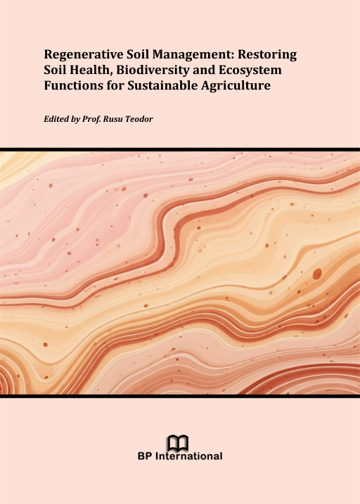                         View Regenerative Soil Management: Restoring Soil Health, Biodiversity and Ecosystem Functions for Sustainable Agriculture
                    